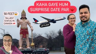 KAHA GAYE HUM SURPRISE DATE PAR  TALLEST HANUMAN STATUE IN CANADA 🇨🇦  ROHINIDILAIK [upl. by Tepper]