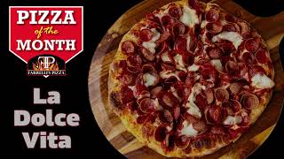 La Dolce Vita Pizza of the Month [upl. by Fabiola]