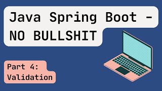 Java Spring Boot 2024 Part 4 Validation [upl. by Mosera]