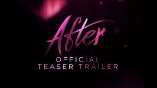 AFTER  OFFICIAL TEASER TRAILER  In Theaters This April [upl. by Ellehctim]