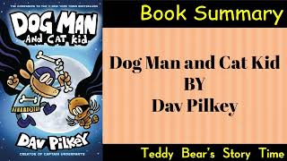 Dog Man and Cat Kid by Dav Pilkey  Book Summary [upl. by Leonhard]