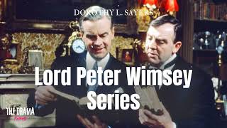 Lord Peter Wimsey Series  Dorothy L Sayers  DRAMA TIME with BBC [upl. by Aivlis]