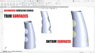 ✅ Solidworks Surfacing Course  Trim Untrim Surfaces [upl. by Oiracam]