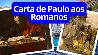 Carta de Paulo aos Romanos [upl. by Beacham]