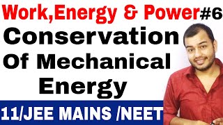 Class 11 physics chapter 6  WorkEnergy and Power 06  Conservation Of Mechanical Energy 1 IIT JEE [upl. by Varien806]