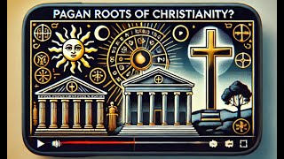 The Surprising Pagan Origins of Christianity [upl. by Anneh]