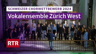 Schweizer Chorwettbewerb 2024 Chur I Vokalensemble Zürich West I RTR Musica [upl. by Woodsum]