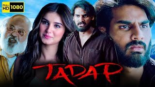 Tadap Full Movie 2021 HD Facts  Ahan Shetty Tara Sutaria Saurabh Shukla Kumund  Milan Lutharia [upl. by Kerns674]