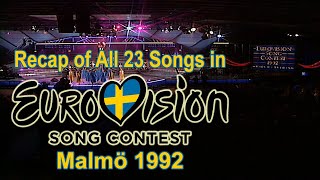 Recap of All 23 Songs in Eurovision Song Contest 1992 [upl. by Hairim]