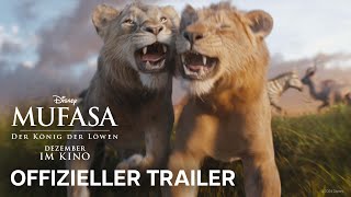 Mufasa Der König der Löwen I Offizieller Trailer I Ab 19 Dezember nur im Kino [upl. by Euqirat389]