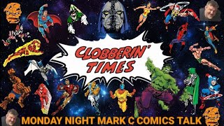 CLOBBERIN TIMES 460 1460 MONDAY NIGHT MARK C COMICS TALK [upl. by Amitarp88]