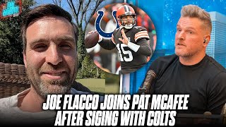 Joe Flacco Talks Signing With Colts Plans To Improve QB Room As Much As He Can  Pat McAfee Show [upl. by Anali]