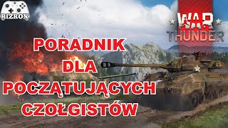 War Thunder poradnik dla początkujących czołgistów [upl. by Ogata396]