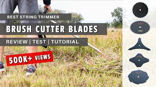 Best Brush Cutter Blades for String Trimmers  Complete Guide  Review Tests and Demonstration [upl. by Sheets]