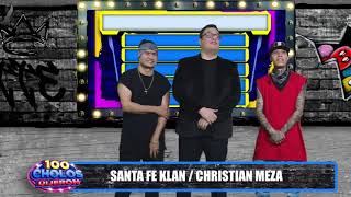 Santa fe Klan y Christian Meza Ep 24  100 Cholos Dijeron DECDLS [upl. by Seldun]