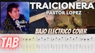 quotCovers de Bajo Eléctrico Traicionera de Pastor López  Tutorial y Tabs Incluidosquot [upl. by Madelon]