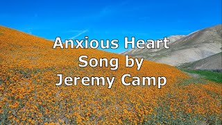 Anxious Heart  Jeremy Camp  Lyric Video [upl. by Rafat]