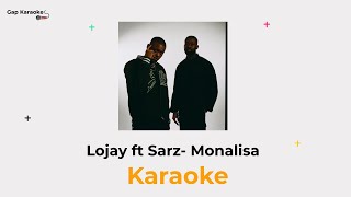 Lojay ft sarz Monalisakaraoke [upl. by Mcknight]