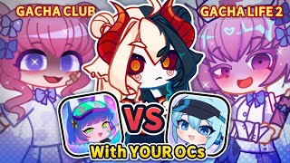 Rating YOUR OCS in GACHA LIFE 2 vs GACHA CLUB…🤔 PART 3 [upl. by Huberto]