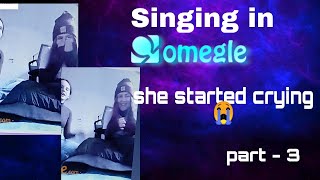 quotShe started crying 😭quot singing in omegle  See you again  Charlie puth wiz khalifa  Part  3 [upl. by Loreen]