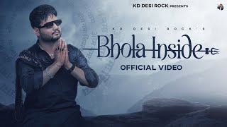 KD DESIROCK  BHOLA INSIDE Official Video Mere Bhitar Bhole Tu Bole  Ghanu Music  Haryanvi Song [upl. by Baal]