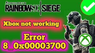 How To Fix Rainbow Six Siege Server Connection Error Code 80x00003700 Xbox game play not working [upl. by Shulins535]