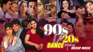 90s vs 20s Dance Mega Mashup  Riseup Music  Top Hits Evergreen Songs [upl. by Eugine]