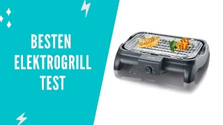 Die besten Elektrogrill Test 2022 [upl. by Tannen]