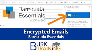 Encrypting Email  Barracuda Essentials  Burk Training [upl. by Vittoria86]