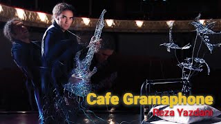 Reza Yazdani  Cafe Gramaphone  رضا یزدانی  کافه گرامافون [upl. by Iveson21]