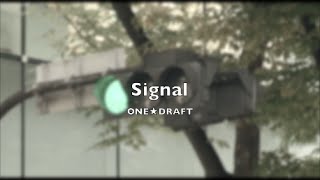 ONE☆DRAFT「Signal」リリックPV 10月22日ニューアルバム「ダイナマイト」発売 [upl. by Catha]