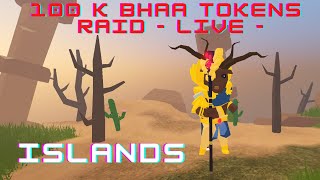 BHAA RAID  100 K TOKENS  Islands  Roblox [upl. by Kevin]