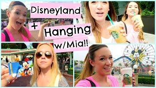 DISNEYLAND  HANGING WITH MIA [upl. by Ttebroc]