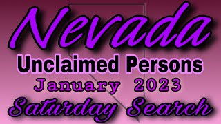 Nevada Unclaimed Persons January 2023 saturdaysearch nevada [upl. by Ahkeber]