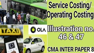 2 Operating Costing  Illustration no46 amp 47  CMA Inter  Paper8  CA Inter BCom  BBA  MBA [upl. by Notyarb]