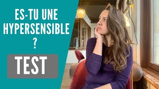 TEST DHYPERSENSIBILITÉ  10 signes qui prouvent que tu es une hypersensible [upl. by Jessalin]