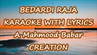 BEDARDI RAJA Lyrical KARAOKE [upl. by Onibag542]