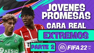 JÓVENES PROMESAS CON ROSTRO REAL  EXTREMOS  FIFA 22 MODO CARRERA  Parte 2 [upl. by Crow]