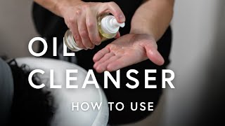 Oil Cleanser  How to Use [upl. by Lorn]