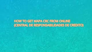 HOW TO GET MAPA CRC CENTRAL DE RESPONSABILIDADES CREDITO FROM ONLINE [upl. by Adnolehs349]