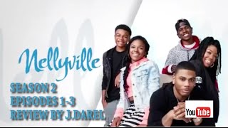 Nellyville  Season 2 Episodes 13  RECAP amp RESPONSE quotSTINK WALKS THE WALKquot [upl. by Zalucki]