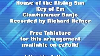 House of the Rising Sun  Clawhammer Banjo  Free Tablature [upl. by Nilok871]