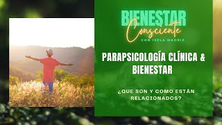 Parapsicología Clínica amp Bienestar con Isela Madriz [upl. by Arno27]