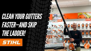 Its Time to Clean Those Gutters Get Yourself The STIHL Gutter Kit [upl. by Tina321]