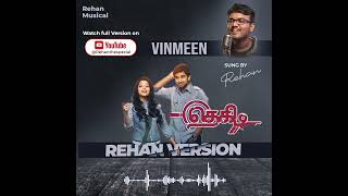 Vinmeen vithaiyil  Thegidi Audio  Rehan version is Out Now A Song by Rehanthespecial [upl. by Yslehc685]