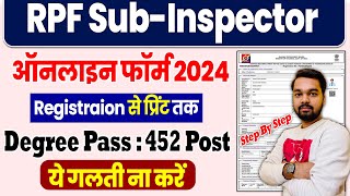 RPF SI Online Form 2024 Kaise Bhare  How to fill Railway RPF SI Online Form 2024 [upl. by Dressel]