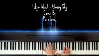 Tokyo Ghoul  Glassy Sky Piano Cover by PureTone [upl. by Ytisahcal]