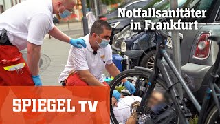 Helfen an vorderster Front Notfallsanitäter in Frankfurt  SPIEGEL TV [upl. by Araiek]