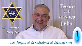 Kabbalah las Joyas de la sabiduría de Metatrón  clase 1 [upl. by Melissa249]