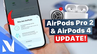 NEUES großes Update für die AirPods Pro 2 amp AirPods 4  Features amp Installation  NilsHendrik Welk [upl. by Marie-Ann172]